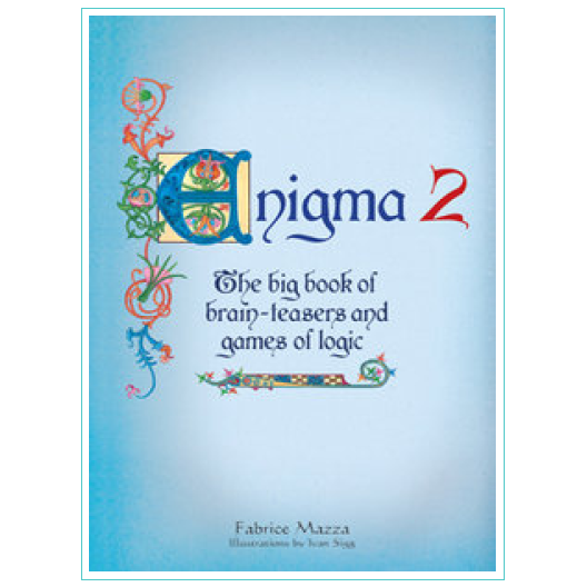 Enigma 2 The big book of brain teasers and games of logic