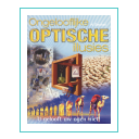 Ongelooflijke Optishe illusies